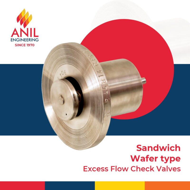 Sandwich Wafer Type Excess Flow Check Valves Anil Engineering